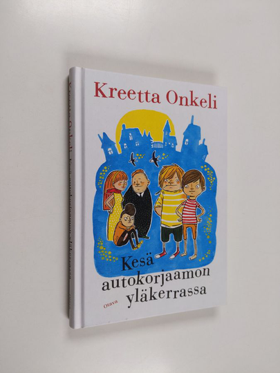 Kreetta Onkeli : Kesä autokorjaamon yläkerrassa