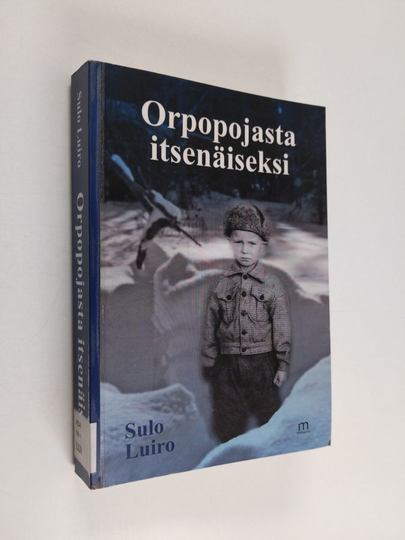 Sulo Luiro : Orpopojasta itsenäiseksi