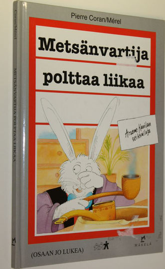 Pierre Coran : Metsänvartija polttaa liikaa