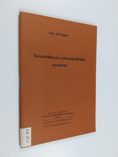 R. H. Oittinen : Työväenliikkeen kulttuuripoliittiset tavoitteet
