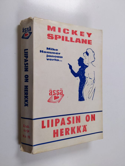 Mickey Spillane : Liipasin on herkkä