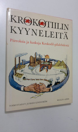 Juhani Lindström (Toim.) : Krokotiilin kyyneleitä : Piirroksia ja kaskuja Krokodil-pilalehdestä