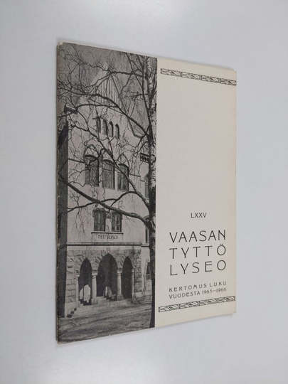 Vaasan tyttölyseo : kertomus lukuvuodesta 1965-1966