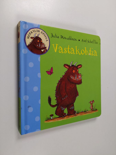 Julia Donaldson : Vastakohtia
