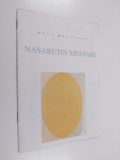Eero Huovinen : Nasaretin mestari