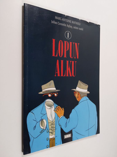 Marc-Antoine Mathieu : Lopun alku ; Alun loppu - Alun loppu - Peilin ulottuvuus