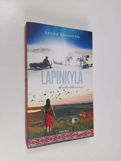 Annica Wennström : Lapinkylä : sukutarina