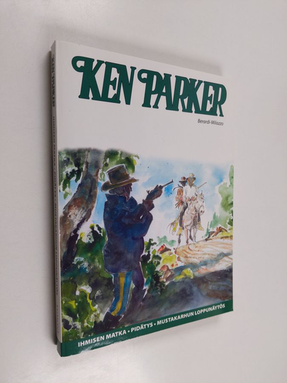 Giancarlo Berardi : Ken Parker : Ihmisen matka ; Pidätys ; Mustakarhun loppunäytös