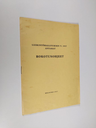 Lääkintöhallituksen v. 1957 antamat rokotusohjeet
