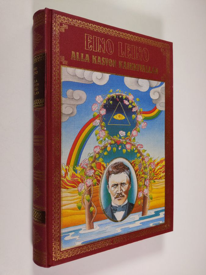 Eino Leino : Alla kasvon Kaikkivallan ; Musti ; Jaana Rönty ; Mesikämmen