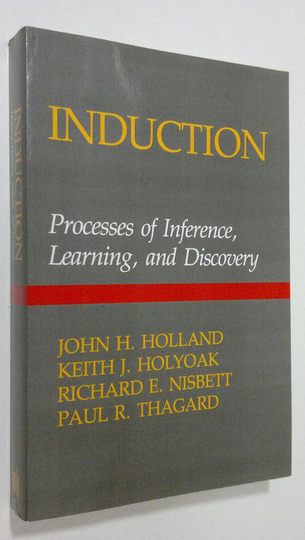 John H. Holland : Induction : processes of inference, learning and discovery