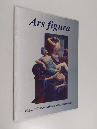 Ars figura : figuratiivisen taiteen suurkatselmus