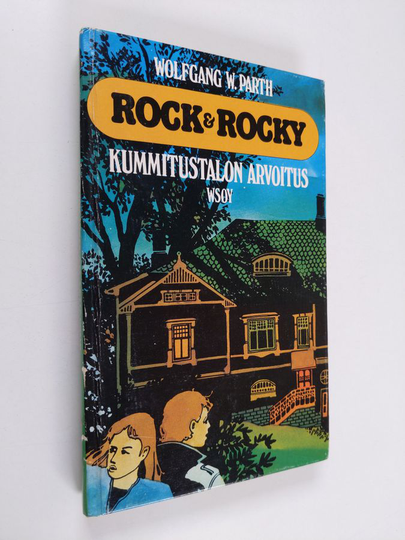 Wolfgang W. Parth : Rock & Rocky : kummitustalon arvoitus