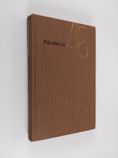 Erich Kästner : Päiväkirja 45