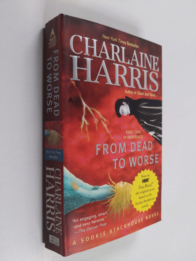Charlaine Harris : From dead to worse - Sookie Stackhouse