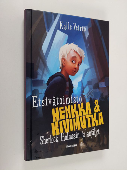 Kalle Veirto : Etsivätoimisto Henkka & Kivimutka ja Sherlock Holmesin jalanjäljet