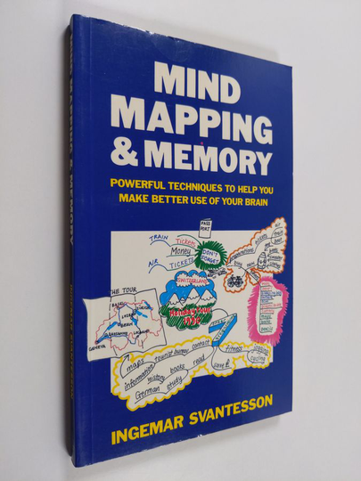 Ingemar Svantesson : Mind mapping & memory : powerful techniques to help you make better use of your brain