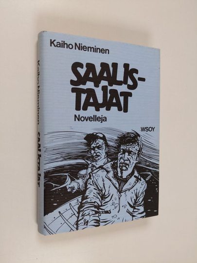 Kaiho Nieminen : Saalistajat : Novelleja
