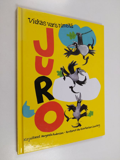 Margareta Andersson : Viekas varis nimeltä Juro