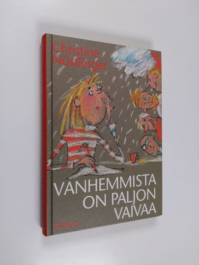 Christine Nöstlinger : Vanhemmista on paljon vaivaa