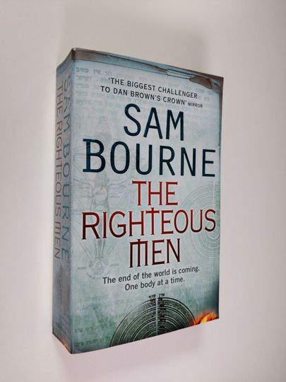 Sam Bourne : The Righteous Men