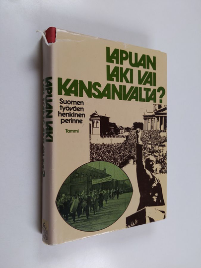 Matti ym. Hako (toim.) : Lapuan laki vai kansanvalta : pula-ajan muistelmia