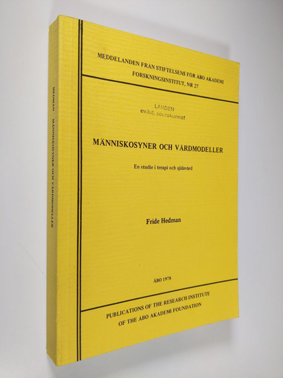 Fride Hedman : Människosyner och vårdmodeller : en studie i terapi och själavård