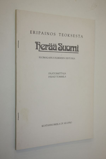 Ari Uino : Eripainos teoksesta Herää Suomi : suomalaisuusliikkeen historia (signeerattu) : Kielitaistelu ja "uusi suomalaisuusliike" 1918-19
