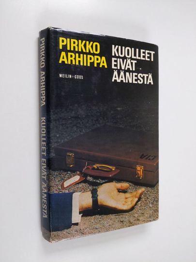 Pirkko Arhippa : Kuolleet eivät äänestä