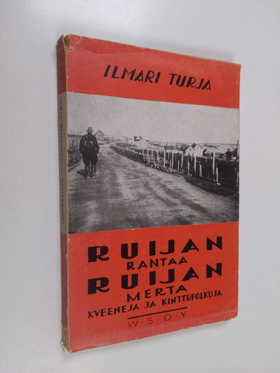 Ilmari Turja : Ruijan rantaa, Ruijan merta