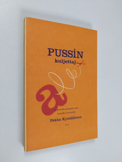 Pekka Kymäläinen : Pussin kuljettaja : syöpävuoden painajainen nurin vimmalla ja huumorilla