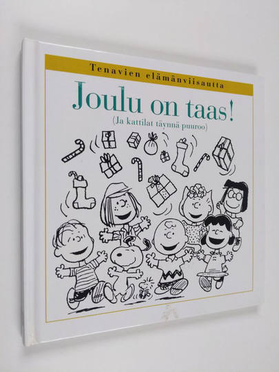 Charles M. Schulz : Joulu on taas! (ja kattilat täynnä puuroo)