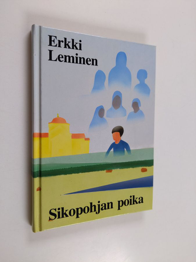 Erkki Leminen : Sikopohjan poika