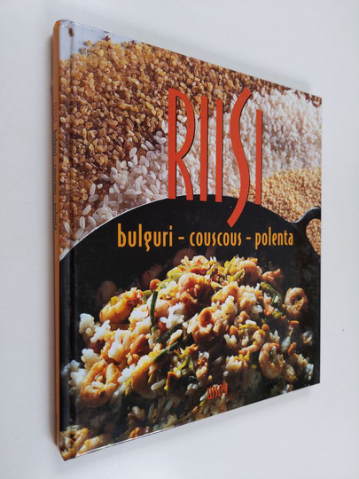 Susanna Paarma (suom.) : Riisi, bulguri, couscous, polenta