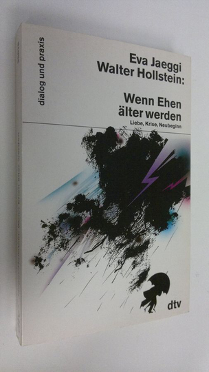 Eva Jaeggi : Wenn ehen älter ewrden : Liebe, Krise, Neubeginn