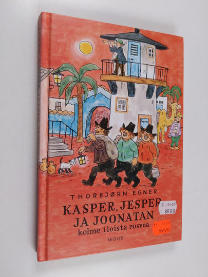 Thorbjörn Egner : Kasper, Jesper ja Joonatan : kolme iloista rosvoa