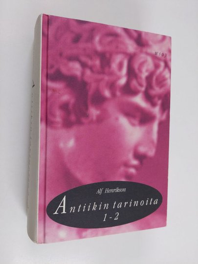 Alf Henrikson : Antiikin tarinoita 1-2