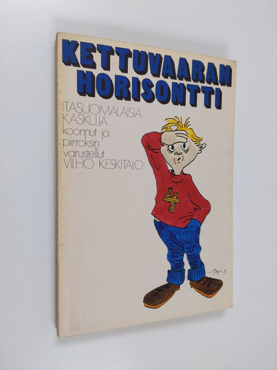Kettuvaaran horisontti : itäsuomalaisia kaskuja