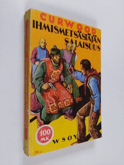 James Oliver Curwood : Ihmismetsästäjän salaisuus