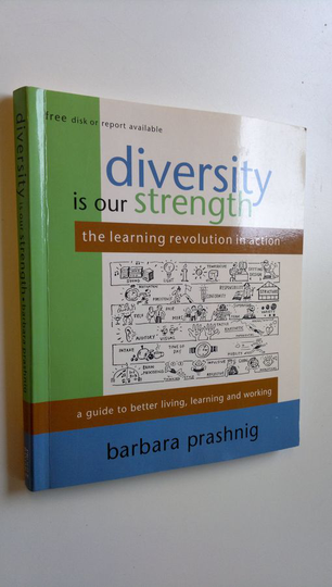 Barbara Prashnig : Diversity is our strength : the learning revolution in action