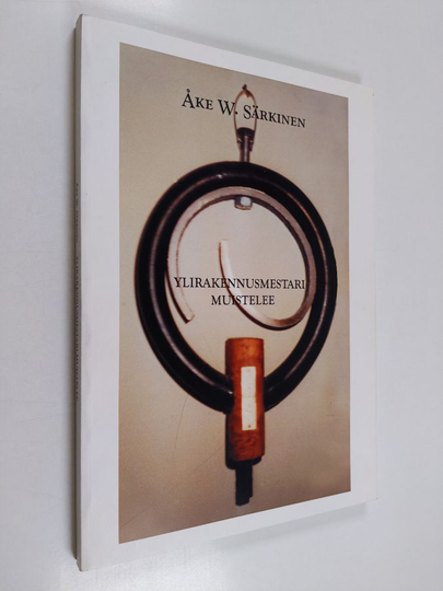 Äke W. Särkinen : Ylirakennusmestari muistelee