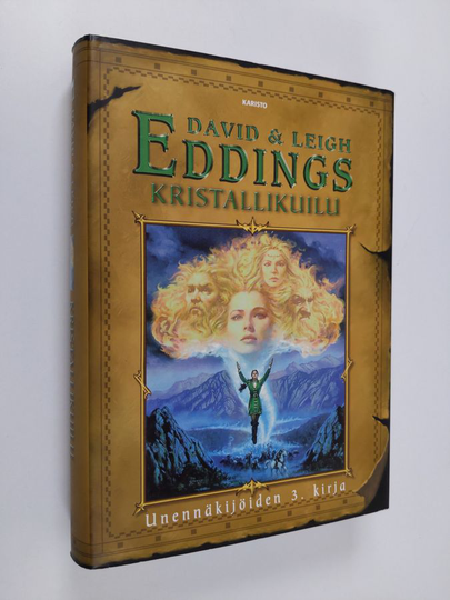 David Eddings : Kristallikuilu Unennäkijöiden kolmas kirja