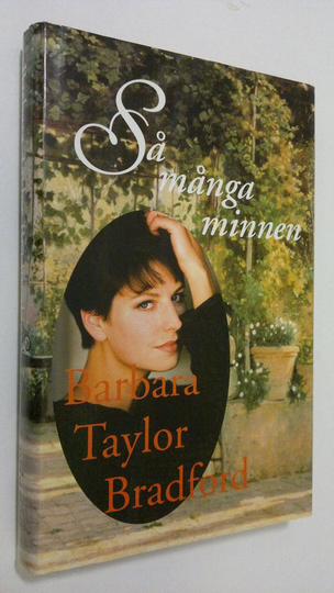 Barbara Taylor Bradford : Så många minnen