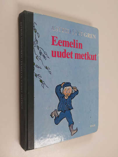 Astrid Lindgren : Eemelin uudet metkut