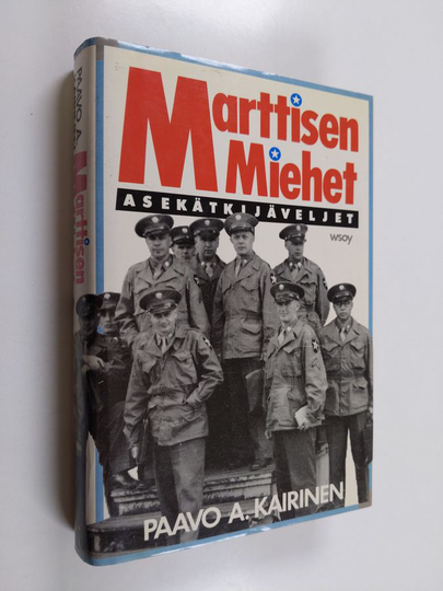 Paavo A. Kairinen : Marttisen miehet : asekätkijäveljet