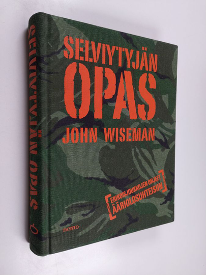 John Wiseman : Selviytyjän opas : Erikoisjoukkojen ohjeet ääriolosuhteisiin