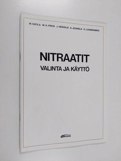 M. Katila : Nitraatit : valinta ja käyttö
