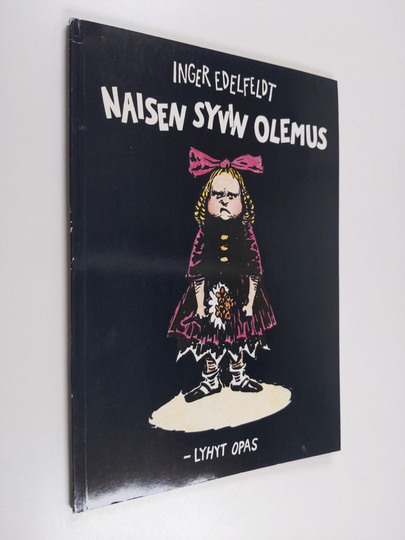 Inger Edelfeldt : Naisen syvin olemus : lyhyt opas