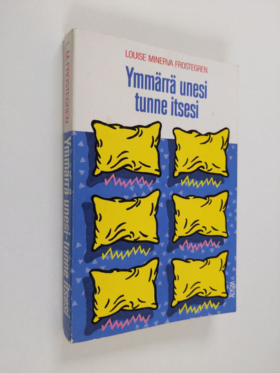 Louise Minerva Frostegren : Ymmärrä unesi, tunne itsesi