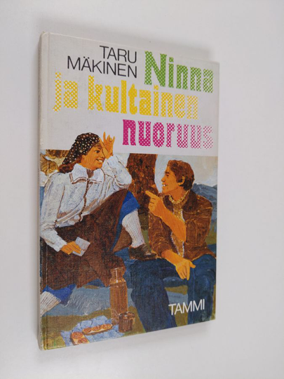 Taru Mäkinen : Ninna ja kultainen nuoruus